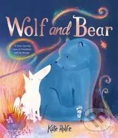 Wolf and Bear (A heartwarming story of friendship and big feelings) - kniha z kategorie Pro děti