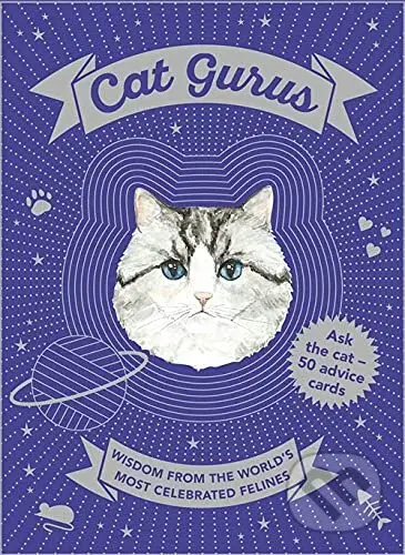 Cat Gurus (Wisdom from the World's Most Celebrated Felines)