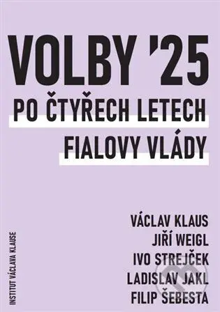 Volby 2025. Po čtyřech letech Fialovy vlády - Ladislav Jakl
