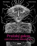 Pražský golem, rabi Löw a moje židovská duše - Martin Vopěnka