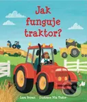 Jak funguje traktor? - Lara Bryan, Nia Tudor (ilustrátor) - kniha z kategorie Naučné knihy