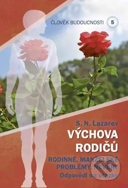 Výchova rodičů (Rodinné, manželské problémy, nevěry) - kniha z kategorie Vztahy a rodina
