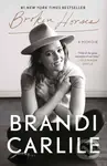 Broken Horses (A Memoir) - Brandi Carlile - kniha z kategorie Životopisy, reportáže a myšlenky