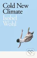 Cold New Climate - Isobel Wohl - kniha z kategorie Společenská beletrie