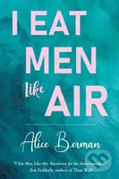 I Eat Men Like Air - Alice Berman - kniha z kategorie Detektivky, thrillery a horory