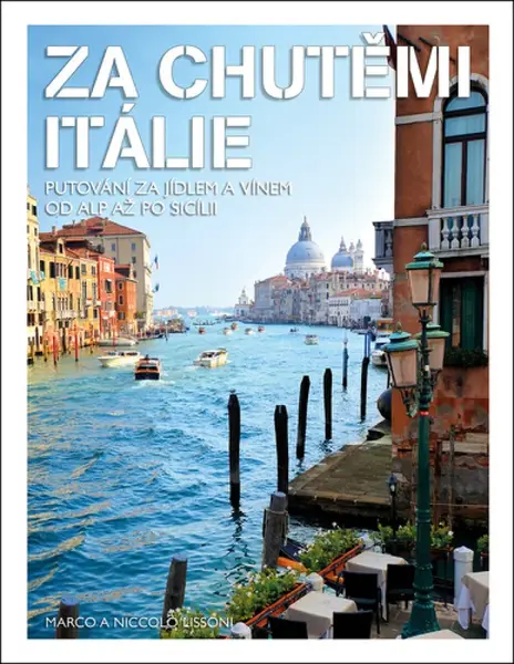 Za chutěmi Itálie - Marco Lissoni, Niccolo Lissoni