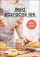 Med - zázračný lék (Rozmanité a účinné domácí prostředky z přírody) - kniha z kategorie Domácí léčba