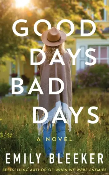 Good Days Bad Days - Emily Bleeker