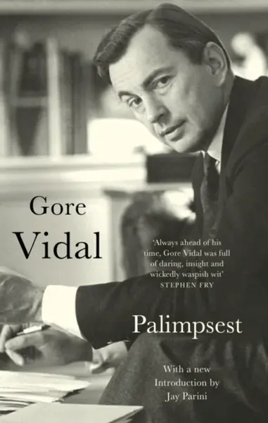 Palimpsest: A Memoir - Gore Vidal