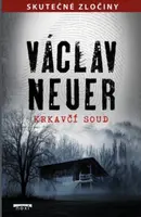 Krkavčí soud (Defekt) - Václav Neuer