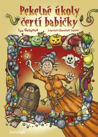 Pekelné úkoly čertí babičky (Defekt) - Iva Gecková