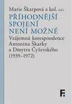 Příhodnější spojení není možné - Marie Škarpová