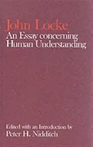 John Locke: An Essay concerning Human Understanding - John Locke