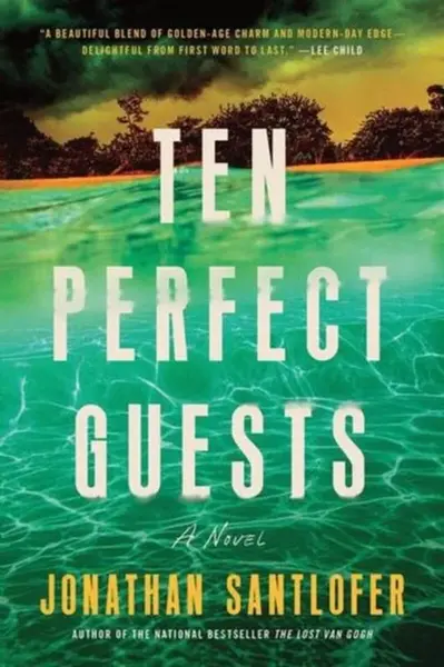 Ten Perfect Guests - Jonathan Santlofer