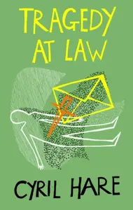 Tragedy at Law - Cyril Hare