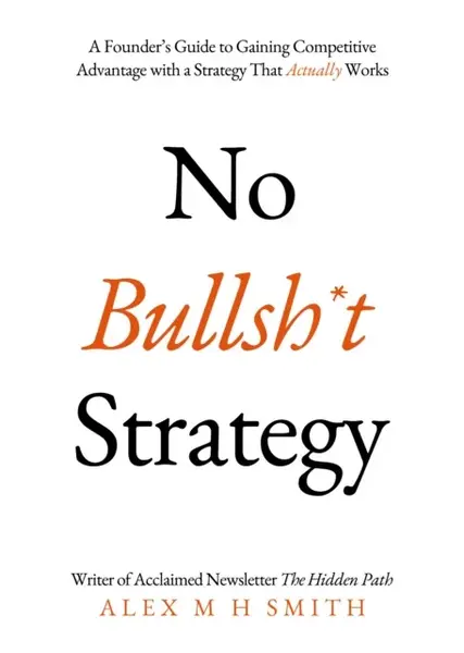 No Bullsh*t Strategy - Alexander McCall Smith