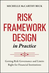 Risk Framework Design in Practice - Michelle McCarthy Beck