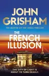 French Illusion - John Grisham