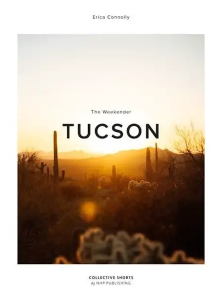 The Weekender Tucson