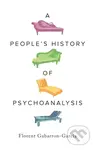 A People's History of Psychoanalysis - Florent Gabarron-Garcia - kniha z kategorie Psychologie