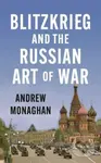 Blitzkrieg and the Russian art of war - Andrew Monaghan - kniha z kategorie Reportáže a publicistika