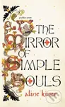 The Mirror of Simple Souls (A Novel) - Aline Kiner - kniha z kategorie Společenská beletrie