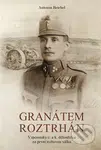 Granátem roztrhán (Vzpomínky c. a k. dělostřelce na první světovou válku) - kniha z kategorie 20. století