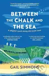 Between the Chalk and the Sea (A pilgrim's path along the south coast) - kniha z kategorie Zdraví a životní styl