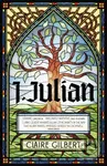 I, Julian: The fictional autobiography of Julian of Norwich - kniha z kategorie Společenská beletrie
