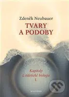 Tvary a podoby (Kapitoly z eidetické biologie I.) - Zdeněk Neubauer - kniha z kategorie Filozofie