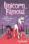 Unicorn Famous (Another Phoebe and Her Unicorn Adventure) - Dana Simpson