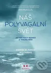 Náš polyvagální svět (Jak nás pocit bezpečí a trauma mění) - kniha z kategorie Psychologie