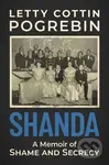 Shanda (A Memoir of Shame and Secrecy) - Letty Cottin Pogrebin - kniha z kategorie Humanitní a společenské vědy
