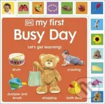 My First Busy Day (Let's Get Learning!) - DK - kniha z kategorie Naučné knihy