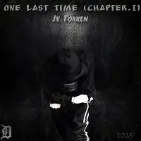 Jv Torren – One Last Time (Chapter.I)