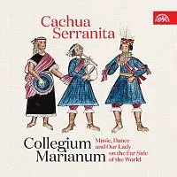 Jana Semerádová, Collegium Marianum – Cachua Serranita CD
