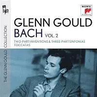 Glenn Gould – Glenn Gould plays Bach: Two-Part Inventions & Three-Part Sinfonias BWV 772-801; Toccatas BWV 910-916