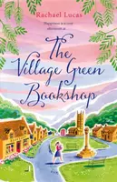 The Village Green Bookshop - Rachael Lucas