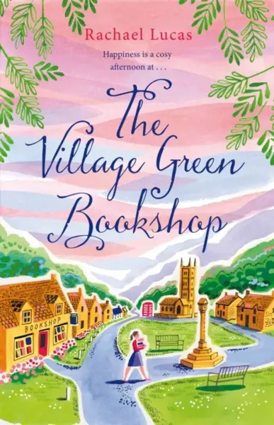 The Village Green Bookshop - Rachael Lucas