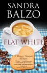 Flat White - Sandra Balzo