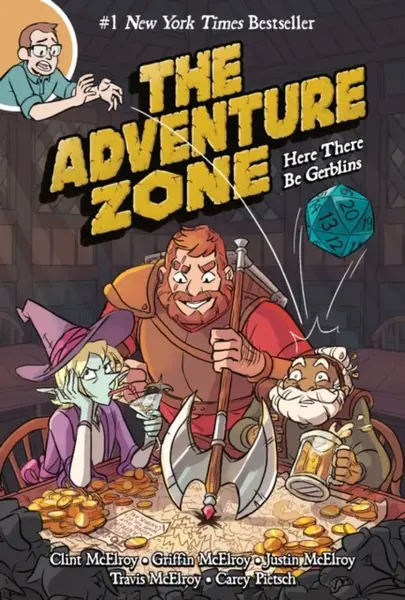 The Adventure Zone: Here There Be Gerblins - Griffin McElroy, Carey Pietsch, Travis McElroy, Justin McElroy, Clint McElroy