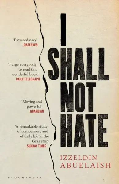 I Shall Not Hate - Izzeldin Abuelaish