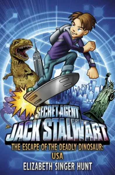 Jack Stalwart: The Escape of the Deadly Dinosaur - Elizabeth Singer Hunt