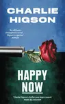 Happy Now - Charles Higson