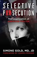 Selective Persecution - Simone Gold