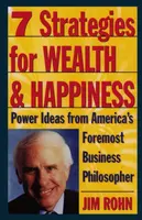 7 Strategies for Wealth & Happiness - Jim Rohn