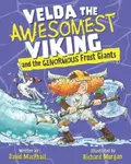 Velda the Awesomest Viking and the Ginormous Frost Giants - David MacPhail