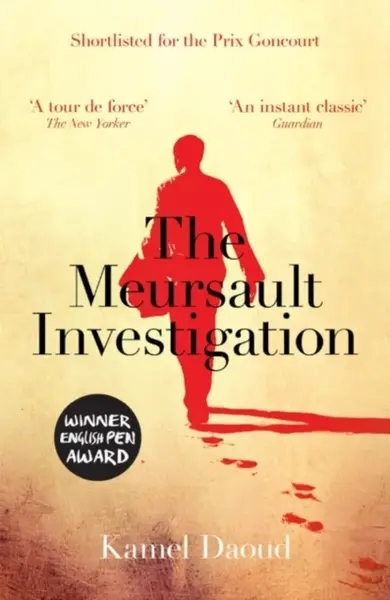 The Meursault Investigation - Kamel Daoud