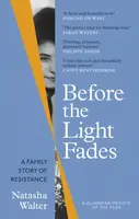 Before the Light Fades - Natasha Walter