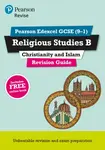 Pearson REVISE Edexcel GCSE Religious Studies B, Christianity and Islam Revision Guide incl. online revision - for 2026, 2027 exams - Tanya Hill